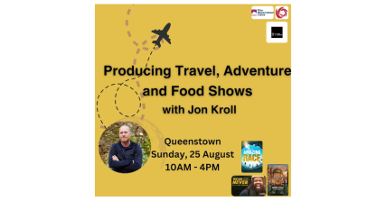 Te Wāhi Toi - Producing Travel, Adventure and Food Shows with Jon Kroll